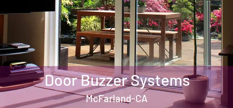  Door Buzzer Systems McFarland-CA